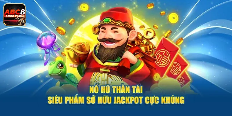 Uy tín là thứ ABC8 có khi chơi nổ hũ thần tài